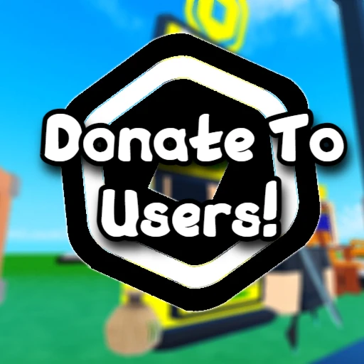 Donate To Users💸 [Closed]