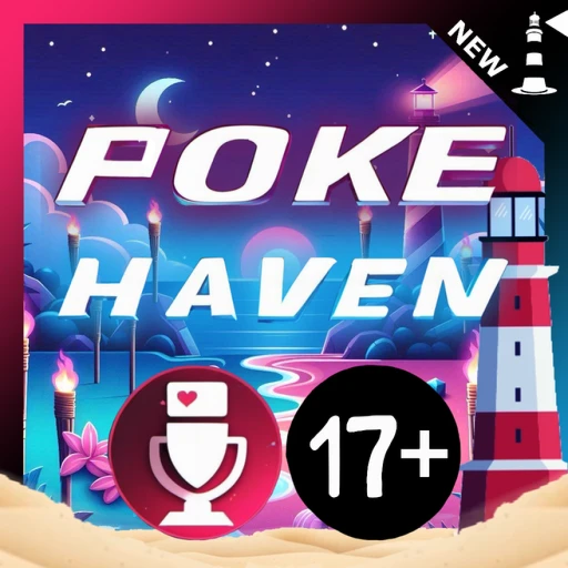 Poke Haven 17+ 🔊