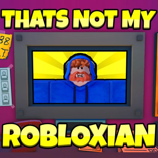 Thats not my Robloxian