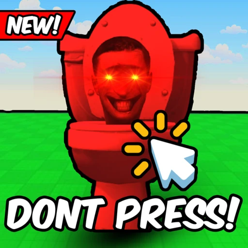 Don't Press The Toilet!