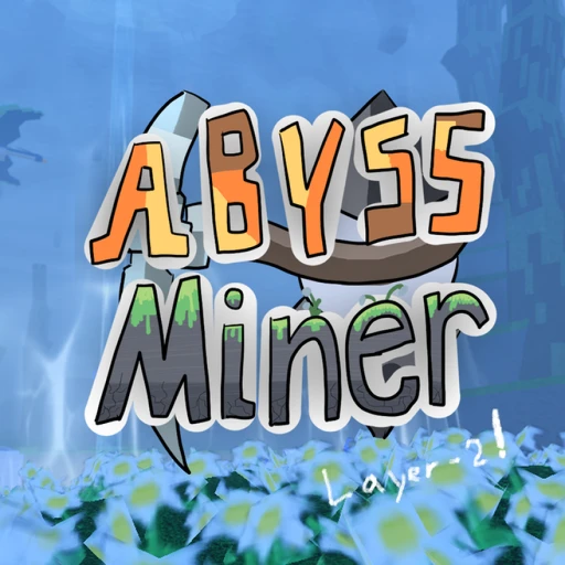 [Release] Abyss Miner
