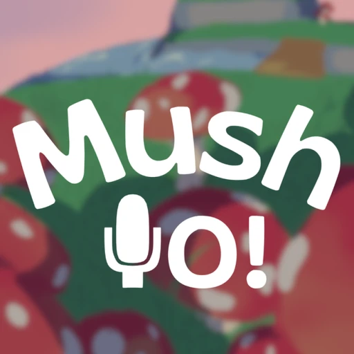 MushYO! 🔊 [Voice Chat]