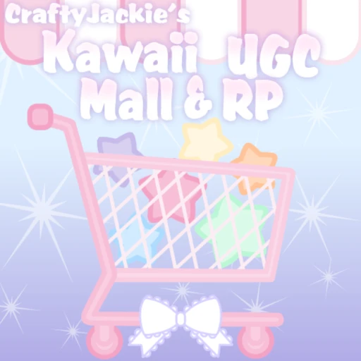 🛒 CraftyJackie's Kawaii UGC Mall & RP 🛒