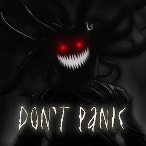 Don't Panic! [HORROR]