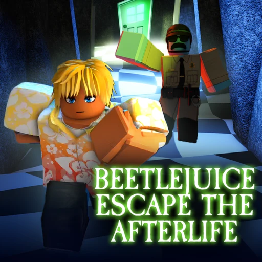 [BEETLEJUICE] Escape the Afterlife