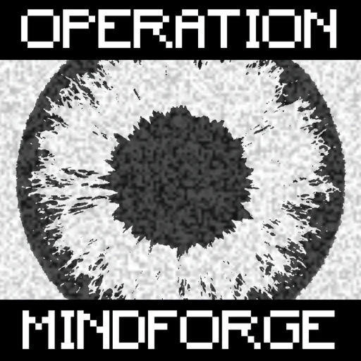 Operation MindForge [NEW]