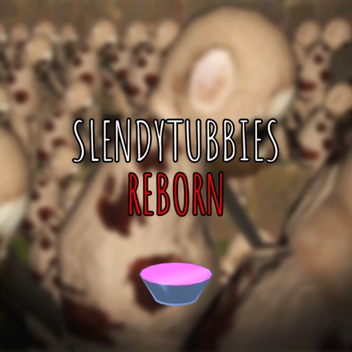 [Apocalypse] Slendytubbies : Reborn [RP] [ALPHA]