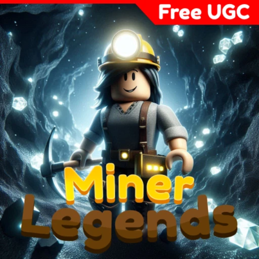 Miner Legends [Free UGC]