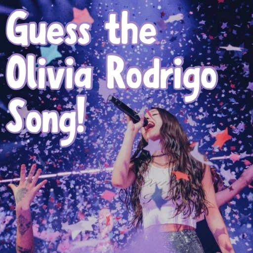 Guess the Olivia Rodrigo songs!