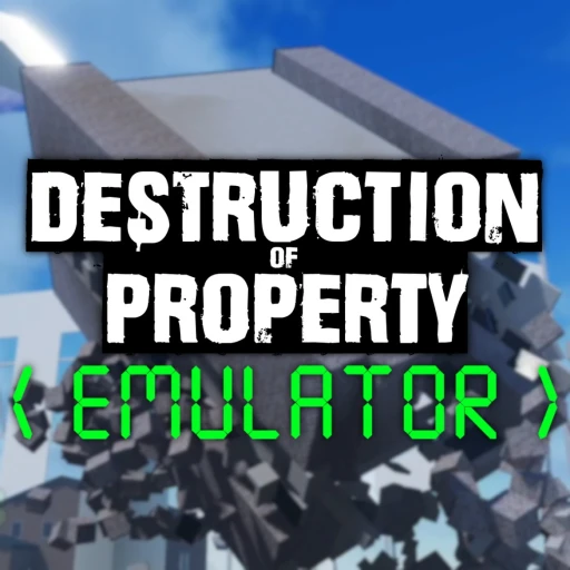 Destruction of Property Emulator [BETA]