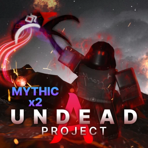 Undead Project [OPEN] [MYTHIC x2]