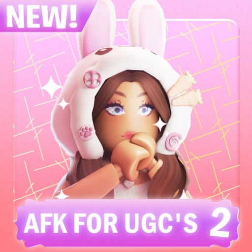 AFK FOR UGC'S 2