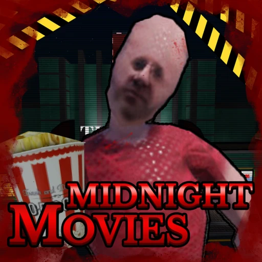 🎃 Midnight Movies [HORROR]