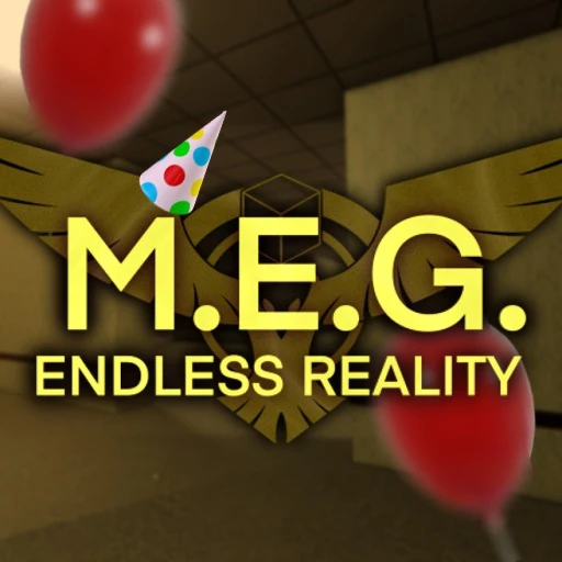 🎈[UPDATE]🎈 M.E.G. Endless Reality