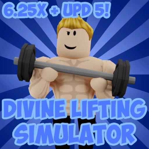 [X6.25 + UPD 5!] Divine Lifting Simulator