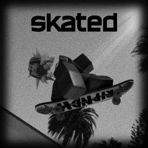 Skated Reworked _ TEST PLACE