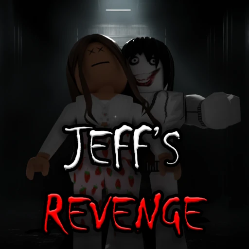 🔪 Jeff's Revenge
