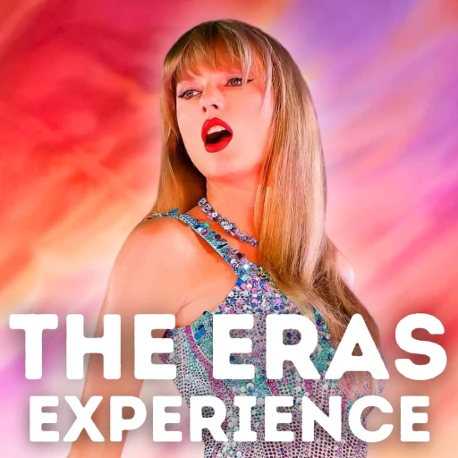 Taylor Swift: The Eras Experience