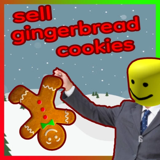 Sell Gingerbread to RULE THE WORLD 🎄🌍️