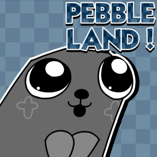 Pebble Land ! [NEW YEARS 🎉]