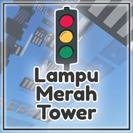🚦 Lampu Merah Tower