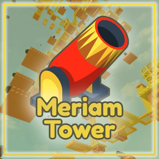 💣 Meriam Tower