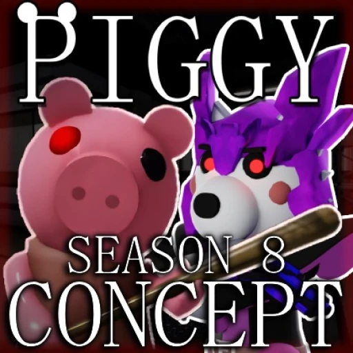 Piggy Season 8 (CONCEPT)