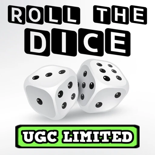 Roll the Dice! 🎲 [RNG] ✨ Free UGC Limited 🔥