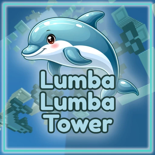 🐬 Lumba Lumba Tower