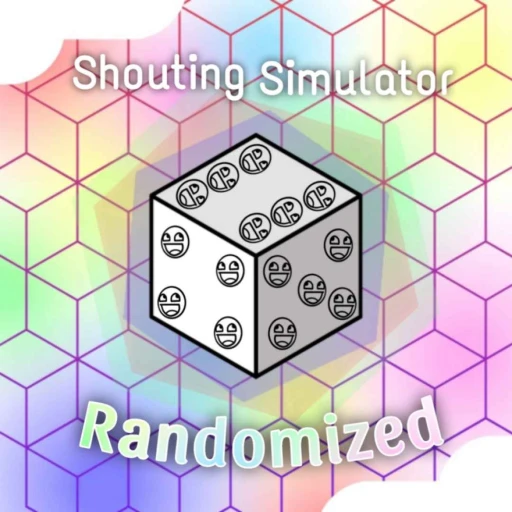 [BETA] Shouting Simulator Randomized