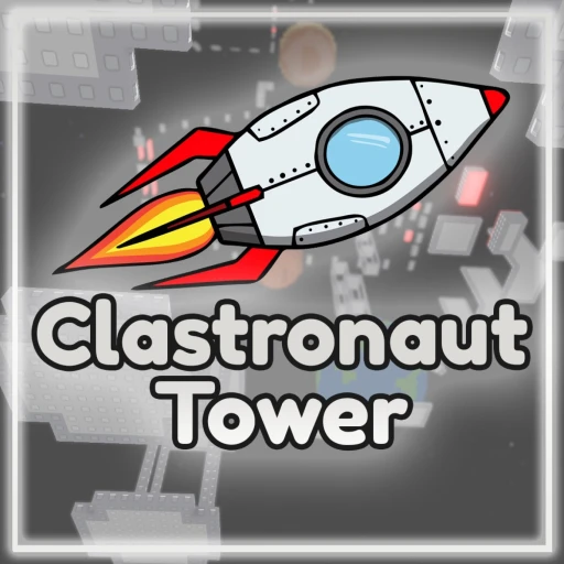 🪐 Clastronaut Tower