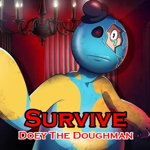 Survive Doey The Doughman [UPDATE!]