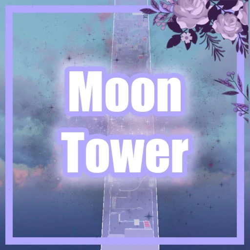 🌙Moon Tower