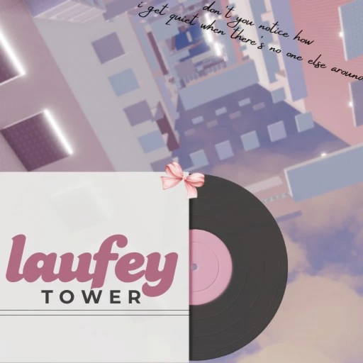 Laufey Tower 🎼