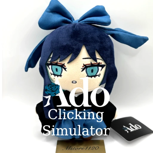 [HIBANA EVENT]Ado Clicking Simulator 