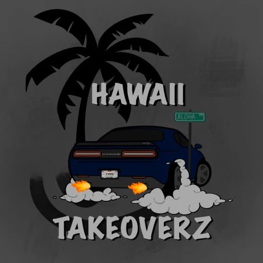 HAWAII TAKEOVERZ (More Cars in description)