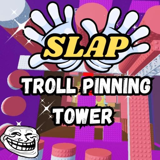 Slap troll pinning tower