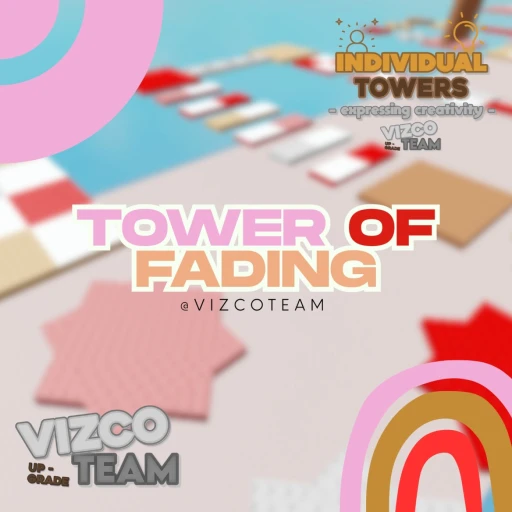Tower of Fading!