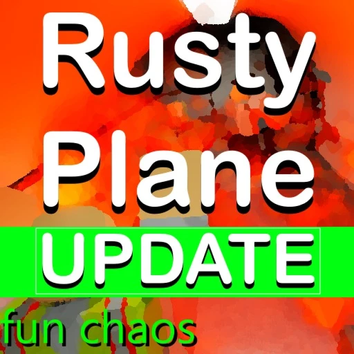 Rusty Plane [UPD]