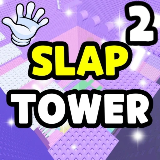 Slap Tower 2🖐️