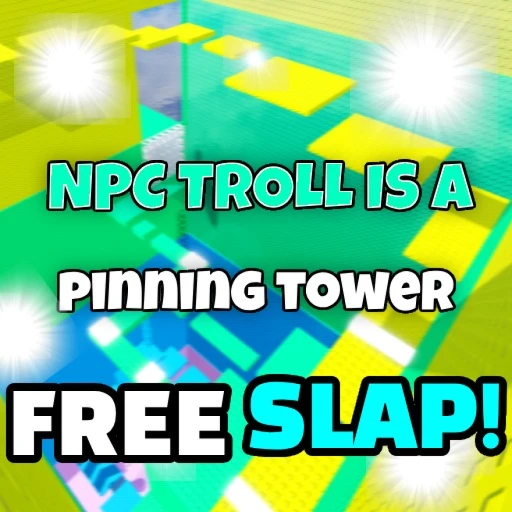 NPC troll pinning tower