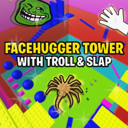 Facehugger tower with troll & slap [ALPHA]