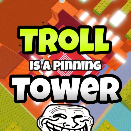Troll is a Pinning Tower
