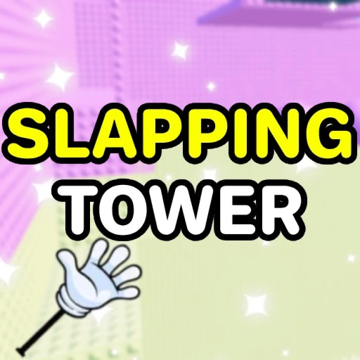 Slapping Tower ✋