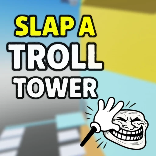 Slap a troll tower