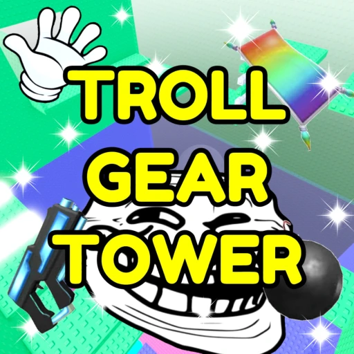 Trolling Gear Tower 💣