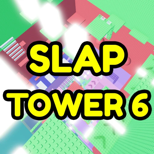 Slap Tower 6🖐️