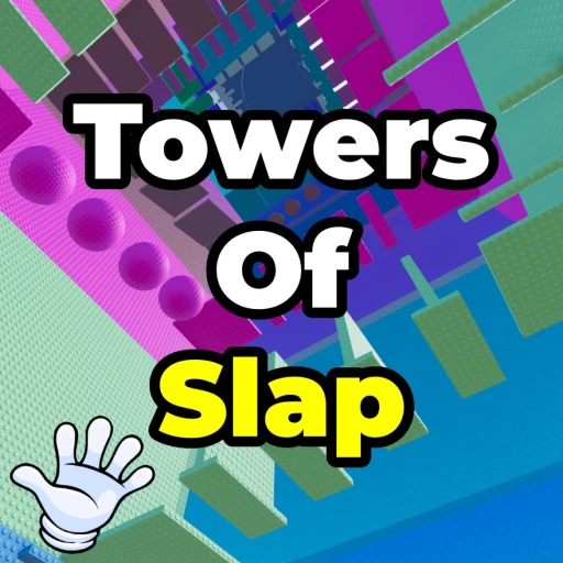 Towers Of Slap 🖐️