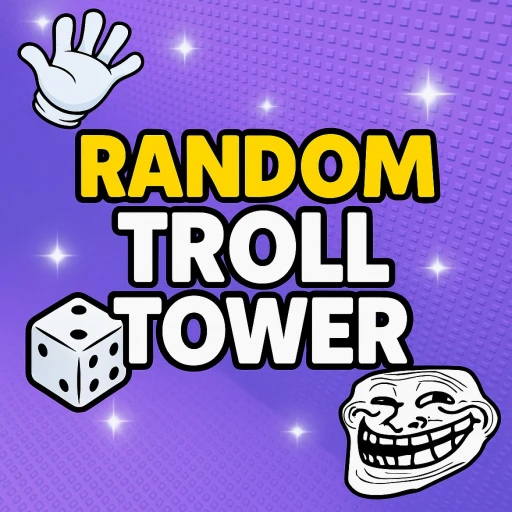Random Troll Tower 🎲