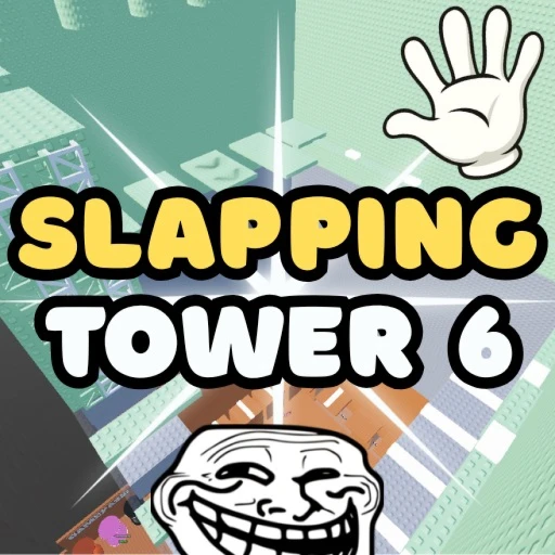 Slapping Tower 6